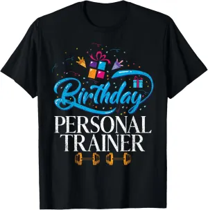 Birthday Personal Trainer T-Shirt