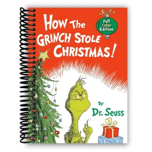 How the Grinch Stole Christmas!: Full Color Jacketed Edition (Classic Seuss) [Spiral-bound] Dr. Seuss [Spiral-bound] Dr. Seuss Spiral-bound – September 21, 2021
