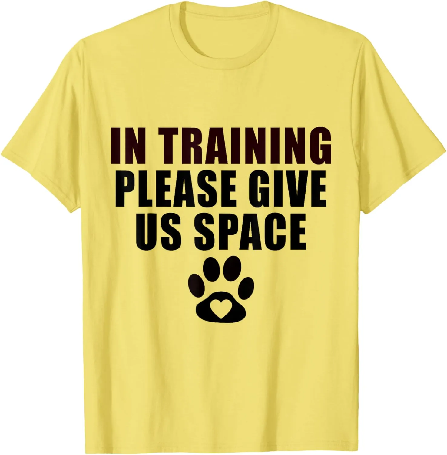 In Training Please Give Us Space Dog Training Dog Trainers T-Shirt