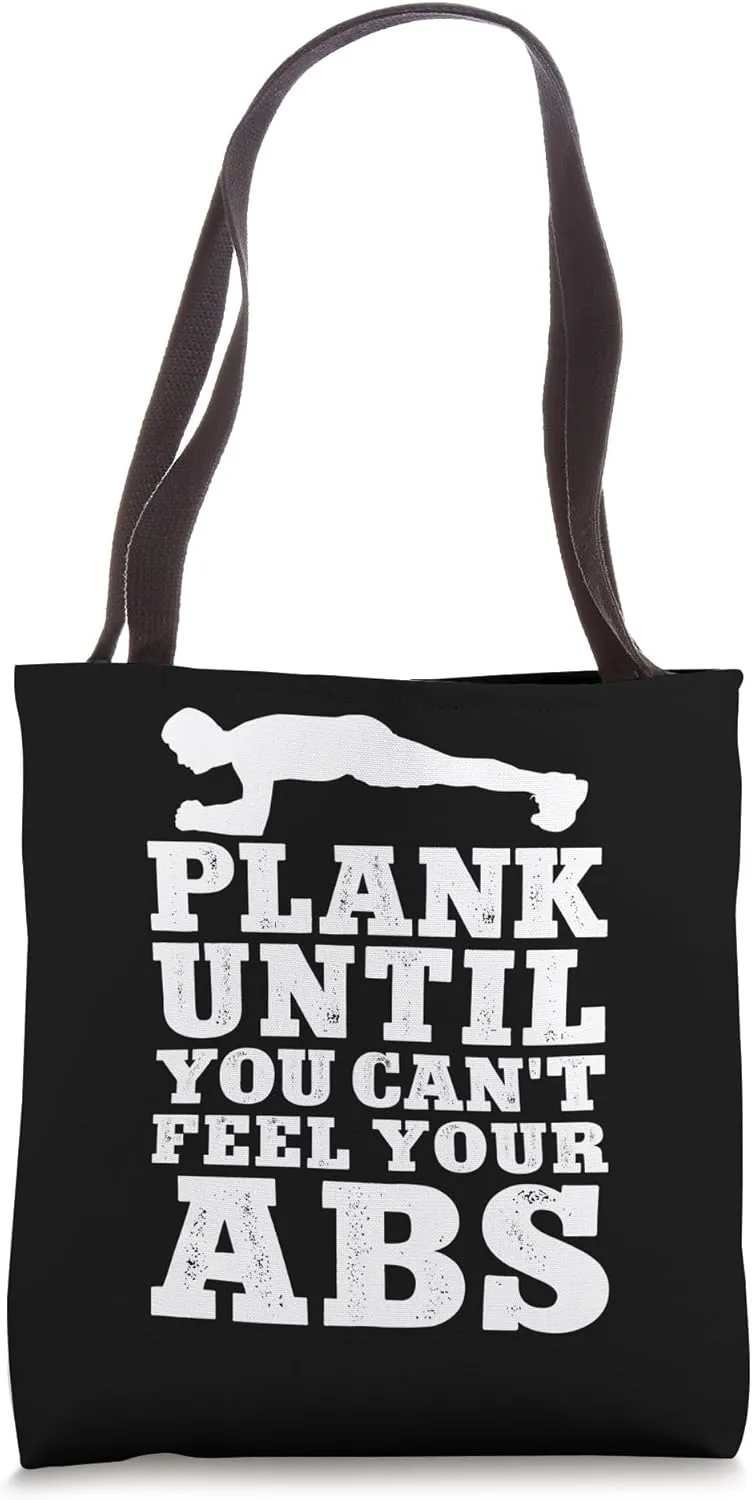 Plank Until You Can't Feel Your Abs Personal Trainer Tote Bag