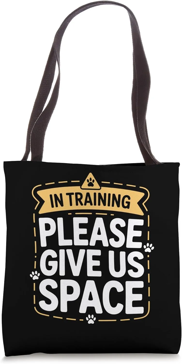 Reactive Dog In Training Nervous Dog Owners Tote Bag