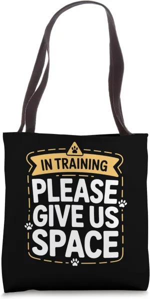 Reactive Dog In Training Nervous Dog Owners Tote Bag