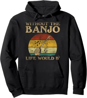 Without the Banjo Would Das Leben Flat Bb Pullover Hoodie