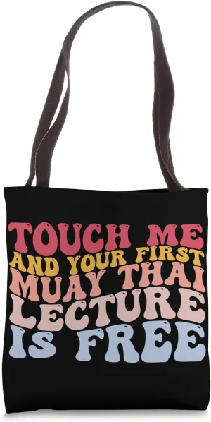 Your First Muay Thai Lecture Is Free Thai Boxing Trainer Tote Bag